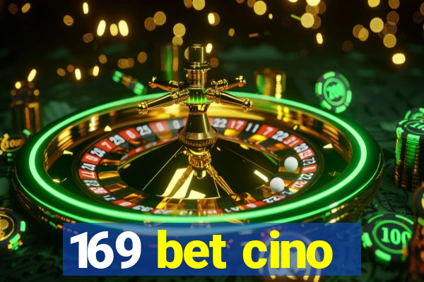 169 bet cino